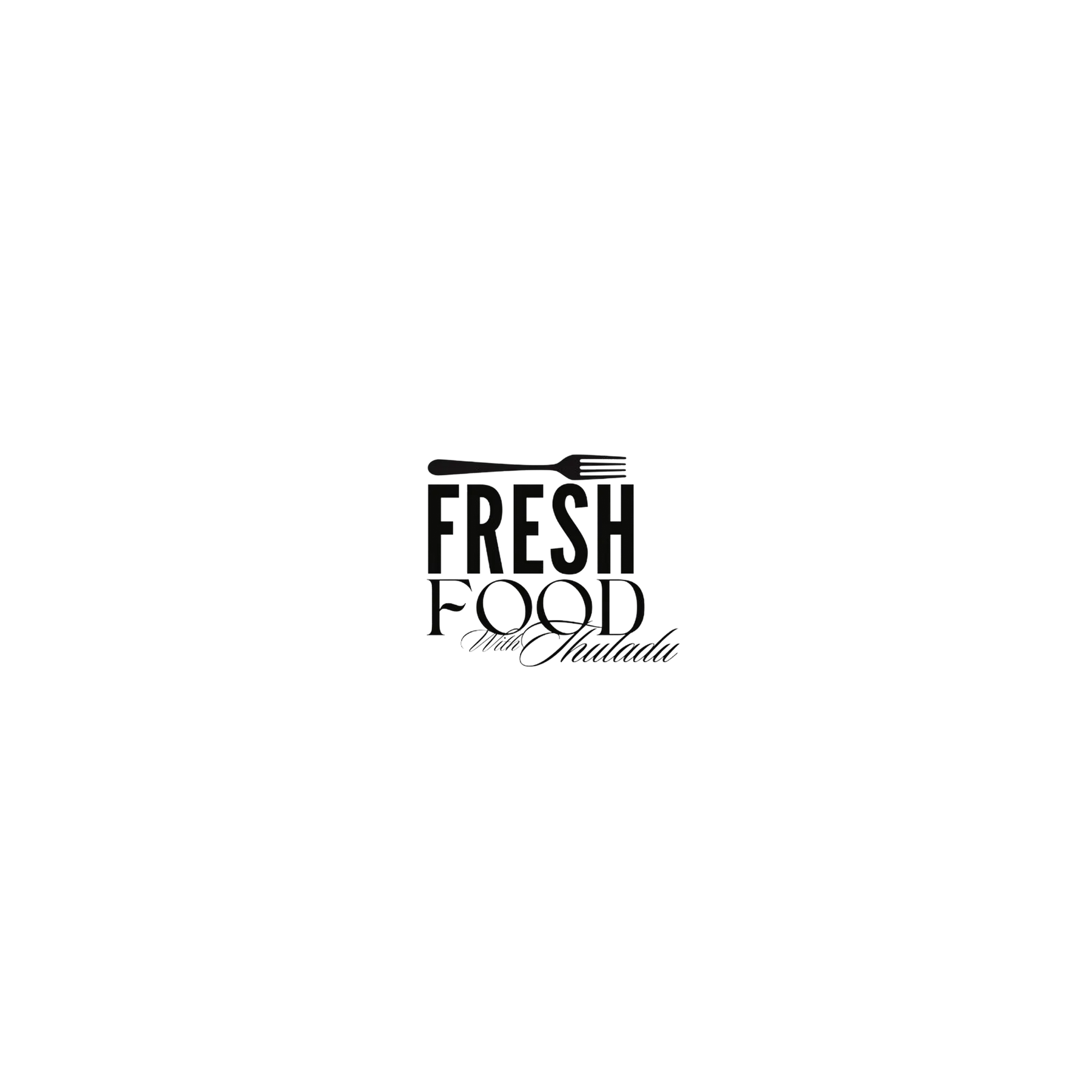 Fresh Food with Thuladu